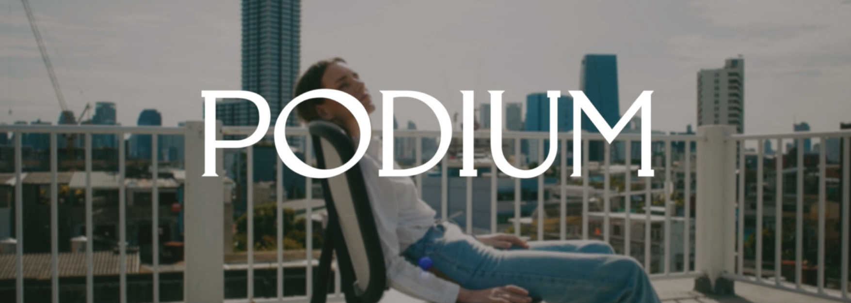 PODIUM’S REBRAND: “DETAIL-ORIENTED ORIENTAL DESIGN TO ETERNITY”